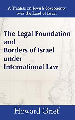 #ad The Legal Foundation and Borders of Israel under In... by Grief Howard Hardback $59.03