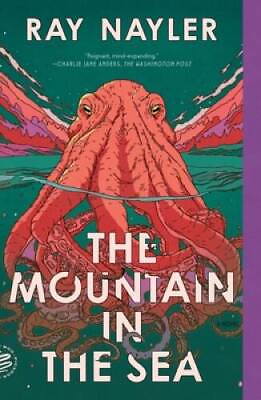 #ad The Mountain in the Sea: A Novel Paperback By Nayler Ray GOOD $14.77