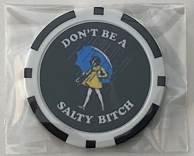 #ad Don#x27;t Be A Salty Bitch Magnetic Clay Poker Chip Golf Ball Marker $6.95