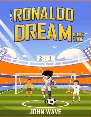 #ad The Ronaldo Dream Come True by John Wave Paperback Book AU $37.49