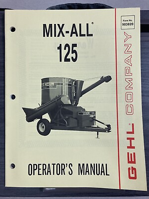 #ad Unsealed Gehl Agriculture Mix All 125 Manual Form No. 903820 @B2 $27.20