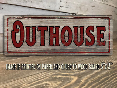 #ad Outhouse Sign Rustic Farmhouse Style Shelf Sitter Rustic Decor 8x3quot; j $12.50
