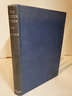 #ad The Silver Chair C.S. Lewis 1961 Hardcover – fourth printing Hardcover Baines $59.24