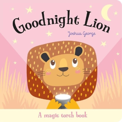 #ad Joshua George Goodnight Lion Hardback Magic Torch Books $14.42