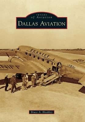 #ad Dallas Aviation Texas Images of Aviation Paperback $16.24