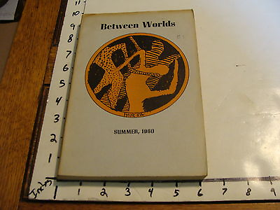 #ad vintage poetry mag: BETWEEN WORLDS Vol. 1 no. 1 SUMMER 1960 MAN RAY COVER $372.70