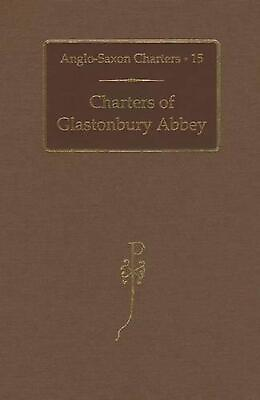 #ad Charters of Glastonbury Abbey by S.E. Kelly English Hardcover Book $207.12