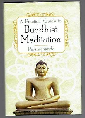 #ad A Practical Guide to Buddhist Meditation Hardcover By Paramananda GOOD $3.66