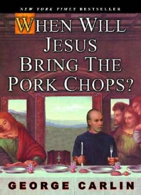 #ad When Will Jesus Bring the Pork Chops? Paperback By Carlin George GOOD $3.76