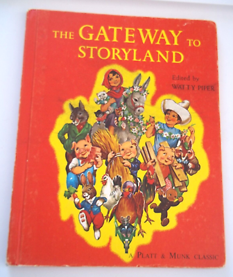 #ad THE GATEWAY TO STORYLAND Watty Piper THE PLATT amp; MUNK 1965 Antique Vintage Book $49.99