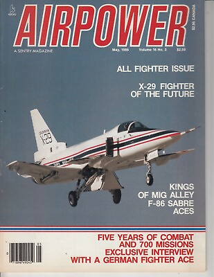 #ad AirPower Magazine May 1986 X 29 F 86 Air Force Back Issue US Military WWII $9.99