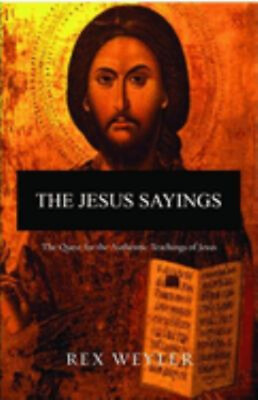 #ad The Jesus Sayings : The Quest for His Authentic Message Hardcover $7.28