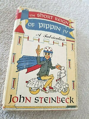 #ad John Steinbeck The Short Reign of Pippin IV HC DJ 1957 First Edition $60.00