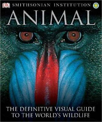 #ad Animal: The Definitive Visual Guide to the World#x27;s Wildlife Hardcover GOOD $9.28