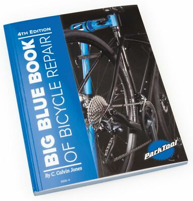 #ad Park Tool BBB 4 Big Blue Book of Bicycle Repair 4th Edition Manual Guide $29.95
