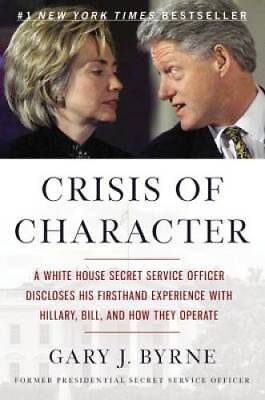 #ad Crisis of Character: A White House Secret Service Officer Discloses His F GOOD $3.59
