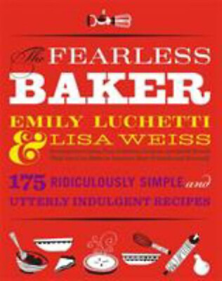 #ad The Fearless Baker : Scrumptious Cakes Pies Cobblers Cookies $6.46