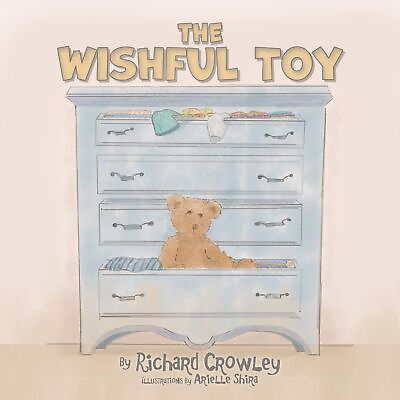 #ad Richard Crowley The Wishful Toy Paperback $13.94