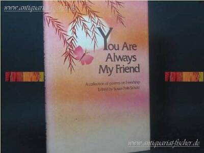 #ad You Are Always My Friend Hardcover By Schutz Susan Polis VERY GOOD $3.96