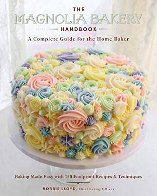 #ad The Magnolia Bakery Handbook: A Complete Guide for the Home Baker $16.12