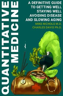 #ad Quantitative Medicine: Complete Guide to Mike Nichols MD 098625200X paperback $5.09