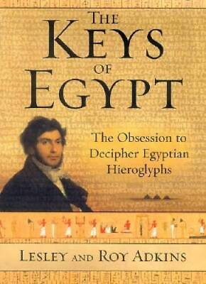 #ad The Keys of Egypt: The Obsession to Decipher Egyptian Hieroglyphs GOOD $4.55