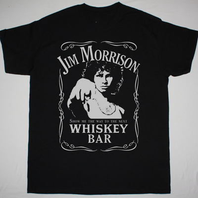 #ad JIM MORRISON WHISKEY BAR T shirt Black Short Sleeve All Sizes S to 345XL $14.99