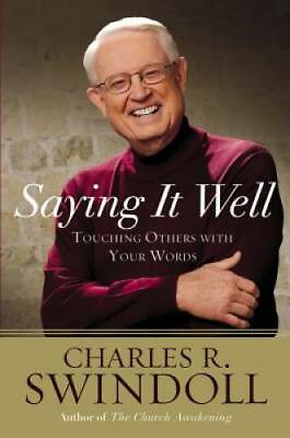 #ad Saying It Well: Touching Others with Your Words Hardcover GOOD $5.10
