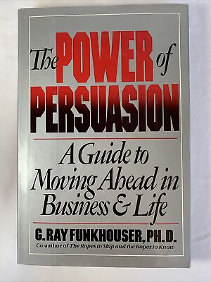 #ad Power of Persuasion : Giving up Control on the Way to Power by Ray G. Funkhouser $9.91