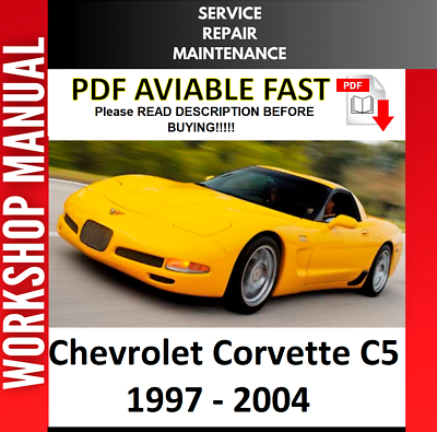 #ad CHEVROLET CORVETTE C5 1997 1998 1999 2000 2001 SERVICE REPAIR WORKSHOP MANUAL $8.99
