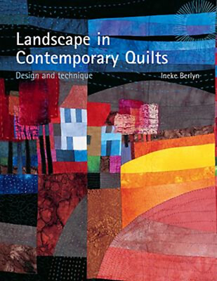 #ad Landscape in Contemporary Quilts Hardcover Ineke Berlyn $8.45