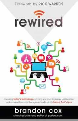 #ad Rewired: How Using Today#x27;s Technology Paperback by Cox Brandon Very Good $5.70