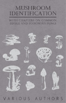 #ad Various Mushroom Identification With Chapters on Common Edible an Paperback $45.56