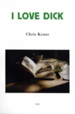#ad I Love Dick Semiotext e Native Agents paperback Kraus Chris $7.28