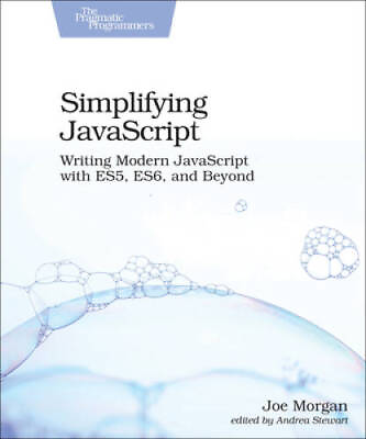 #ad Simplifying JavaScript: Writing Modern JavaScript with ES5 ES6 and GOOD $8.04