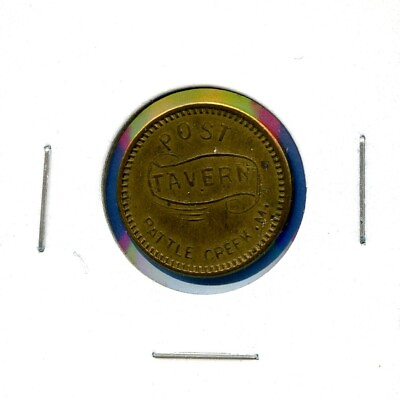 #ad Post Tavern Battle Creek MI Good For 5 In Trade Vintage Token Coin $214.95