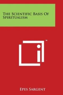 #ad The Scientific Basis Of Spiritualism $40.21