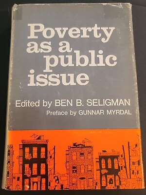 #ad Poverty as a Public Issue Hardcover Dust Jacket 1965 by Ben B. Seligman Editor $12.99