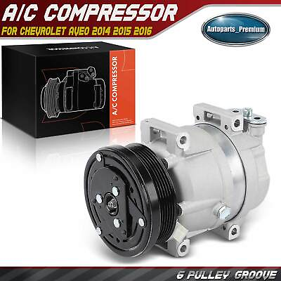 #ad New AC A C Compressor for Chevrolet Aveo 2014 2015 2016 6 Pulley Groove Piston $130.99