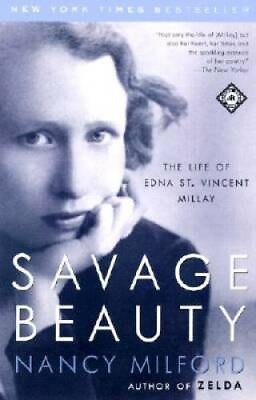#ad Savage Beauty: The Life of Edna St. Vincent Millay Paperback GOOD $3.96
