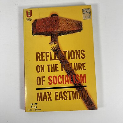#ad Reflections On The Failure Of Socialism Max Eastman 1962 PB Universal LIbrary $8.99