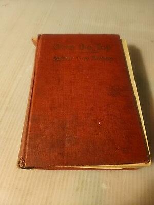 #ad Antique 1917 quot; Over the Topquot; By Arthur Guy Empey World War I Hardcover Book $12.99
