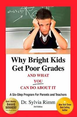 #ad Why Bright Kids Get Poor Grades And What You Can Do About It: A Six VERY GOOD $4.03
