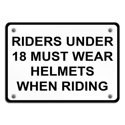 #ad Aluminum Horizontal Metal Sign Riders Under 18 Must Wear Helmets When Riding $61.99