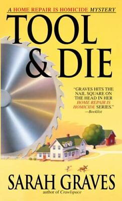 #ad Tool amp; Die: A Home Repair is Homicide Mystery by Graves Sarah $4.58