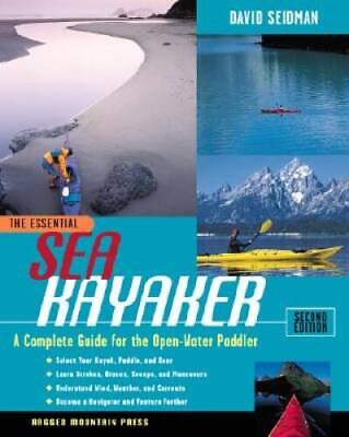 #ad The Essential Sea Kayaker: A Complete Guide for the Open Water Paddler S GOOD $3.78