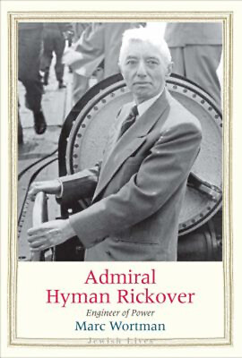 #ad Admiral Hyman Rickover : Engineer of Power Hardcover Marc Wortman $8.25