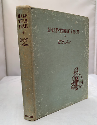 #ad Half Term Trail Will Scott 1955 First Edition HB Scarce Illustrated GBP 245.00