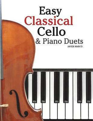 #ad Easy Classical Cello amp; Piano Duets : Featuring Music of Bach Mozart Beethov... $17.43