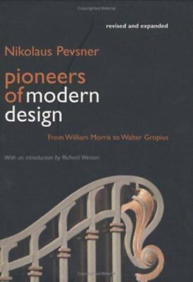 #ad Pioneers of Modern Design : From William Morris to Walter Gropius $8.98